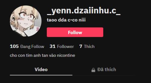 Nó đéo cho tên nhưng có Tiktok: _yenn.dzaiinhu.c_-0967959777